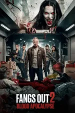 Fangs Out: Blood Apocalypse