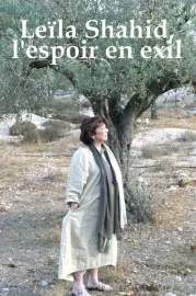 Leila Shahid: Palestine Forever