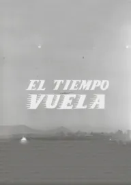 El Tiempo Vuela