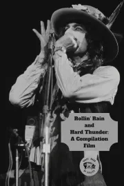Rollin' Rain and Hard Thunder: A Compilation Film