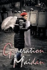 Generation Maidan: A Year of Revolution & War