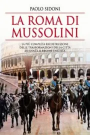 La Roma di Mussolini