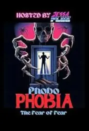 Phobophobia