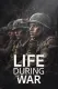 Life During the War 2025
