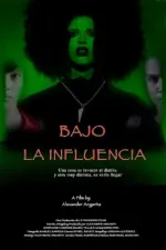 Bajo la Influencia