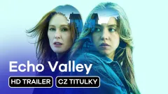 Echo Valley: trailer