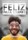 Feliz Para Sempre
