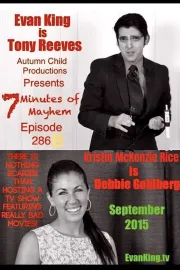 7 Minutes of Mayhem: Hosted by Tony Reeves & Debbie Goldberg - Episode 286 B
