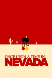 Once Upon a Time in... Nevada