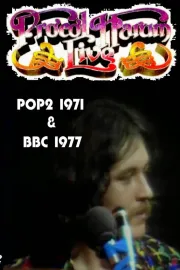 Procol Harum - Live - POP2 (1971) & BBC (1977)