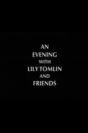 An Evening with Lily Tomlin and Friends