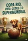 Copa Rio, Vira-latas e o Supermundial