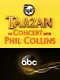 Tarzan in Concert with Phil Collins