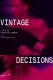 Vintage Decisions