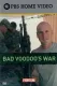 Bad Voodoo's War