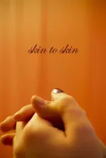 Skin to Skin