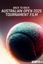 Back To Back: Australian Open 2025 Tournament Film