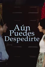 Aún puedes despedirte