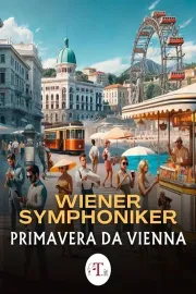 Les Wiener Symphoniker fêtent Strauss & Tchaïkovski Teatro Rossetti, Trieste