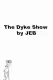 The Dyke Show