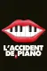 L'accident de piano