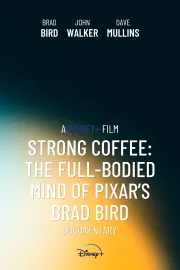Strong Coffee: The Full-Bodied Mind of Pixar’s Brad Bird