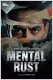 Mental Rust