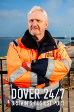Dover 24/7: Britain's Busiest Port