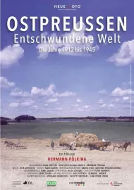 Ostpreußen – Entschwundene Welt