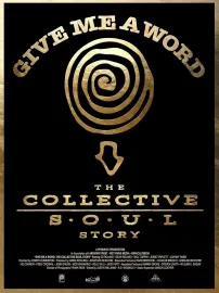Give Me a Word: The Collective Soul Story