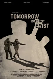 Tomorrow Does Not Exist