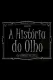 A História do Olho