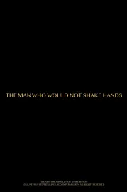 The Man Who Would Not Shake Hands