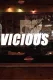VICIOUS