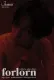 forlorn