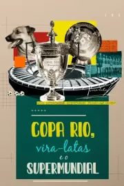Copa Rio, Vira-latas e o Supermundial (2025)