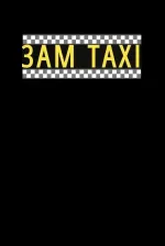 3am Taxi