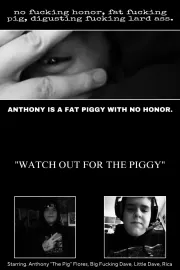 Anthony Is A Fat Piggy With No Honor