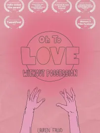 Oh to Love Without Possession