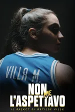 Non me l'aspettavo - Il basket di Matilde Villa