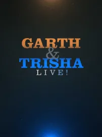 Garth & Trisha Live!