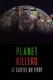 Planet Killers : Le cartel du tigre