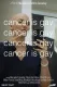 Cancer is Gay