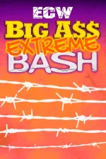 ECW Big Ass Extreme Bash