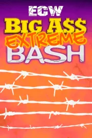 ECW Big Ass Extreme Bash