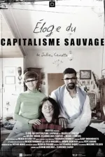 Éloge du capitalisme sauvage