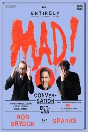 An Entirely MAD! Conversation With Rob Brydon & Sparks