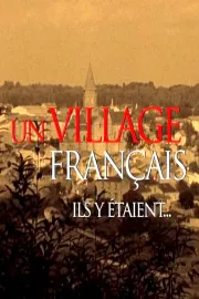 Un village français ils y étaient...