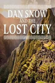 Dan Snow & the Lost City