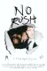 No Rush